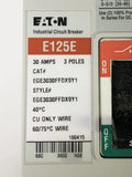 EATON EGE3030FFDX9Y1 3 Pole 30 AMP E125E Circuit Breaker Special Load Side