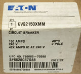EATON CVS2150XMM 2 Pole 150 AMP Type CVS Circuit Breaker CVS2150 XMM Mounting