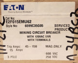 Eaton E2F015EMU62 3 Pole 15 AMP Type E2F MINING Circuit Breaker