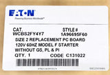 Eaton WCBS2FY4Y7 Size 2 W200 Advantage Starter PC Board 1A96695F60