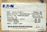 Eaton V211K4CJ Size 4 V200 V211 Reversing Vacuum Contactor 120 VAC