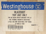 WESTINGHOUSE CUTLER HAMMER HLA3500T 500 AMP Type LA 600 TRIP Unit 2603D46